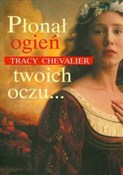 Płonął ogi... - Tracy Chevalier -  polnische Bücher