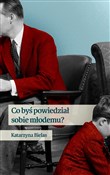 Książka : Co byś pow... - Katarzyna Bielas