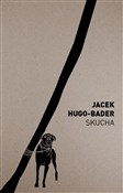 Skucha - Jacek Hugo-Bader -  fremdsprachige bücher polnisch 