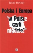 Polska i E... - Jerzy Holzer -  polnische Bücher