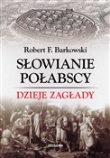 Książka : Słowianie ... - Robert F. Barkowski