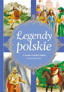 Bild von Legendy polskie O Lechu, Czechu, Rusie i inne opowieści