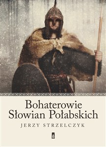 Bild von Bohaterowie Słowian Połabskich