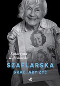 Szaflarska... - Katarzyna Kubisiowska -  polnische Bücher