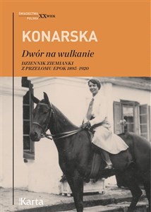 Bild von Dwór na wulkanie Dziennik ziemianki z przełomu epok 1895–1920