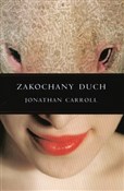Zakochany ... - Jonathan Carroll -  Polnische Buchandlung 