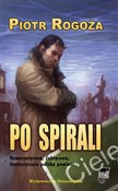 Po spirali... - Piotr Rogoża -  polnische Bücher