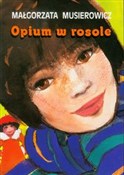 Opium w ro... - Małgorzata Musierowicz - Ksiegarnia w niemczech