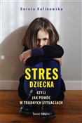 Stres dzie... - Dorota Kalinowska - buch auf polnisch 