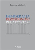 Zobacz : Demokracja... - Janusz A. Majcherek