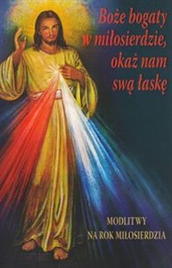 Bild von Boże bogaty w miłosierdzie, okaż nam swą łaskę Modlitwy na Rok Miłosierdzia