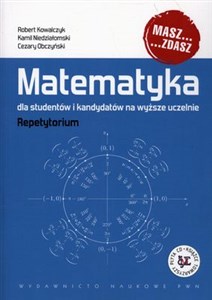 Obrazek Matematyka dla studentów i kandydatów na wyższe uczelnie Repetytorium z płytą CD