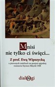 Mnisi nie ... - Ewa Wipszycka -  fremdsprachige bücher polnisch 
