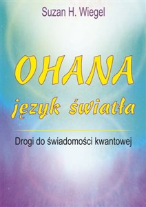 Obrazek Ohana język światła Drogi do świadomości kwantowej