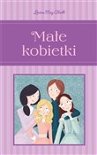 Polska książka : Małe kobie... - Louisa May Alcott, Anna Matusik (tłum.)