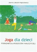Joga dla d... - Joanna Jakubik-Hajdukiewicz -  Książka z wysyłką do Niemiec 