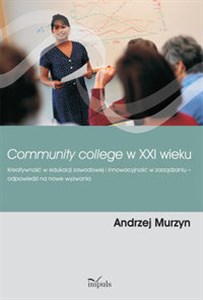 Bild von Community college w XXI wieku Kreatywność w edukacji zawodowej i innowacyjność w zarządzaniu – odpowiedzi na nowe wyzwania
