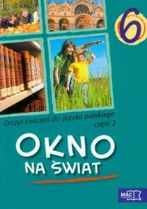 Obrazek Okno na świat Język polski 6 Zeszyt ćwiczeń Część 2 Szkoła podstawowa