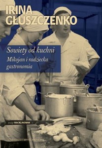 Bild von Sowiety od kuchni Mikojan i sowiecka gastronomia