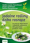 Polska książka : Jadalne ro... - Guthmann Roland Jürgen, Steffen Spiegelberger, Fleischhauer Guido