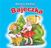 Bajeczka. ... - Dorota Gellner, Anna i Lech Stefaniakowie (ilustr.) -  Polnische Buchandlung 