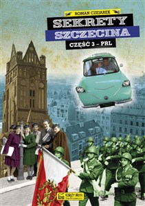 Obrazek Sekrety Szczecina cz. 3 (PRL)