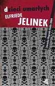 Dzieci uma... - Elfriede Jelinek -  polnische Bücher