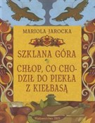 Polska książka : Szklana gó... - Mariola Jarocka
