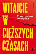 Witajcie w... - Przemysław Wielgosz -  fremdsprachige bücher polnisch 