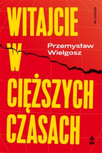 Bild von Witajcie w cięższych czasach Polski kapitalizm, globalny kryzys i wizje lepszego świata