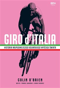 Bild von Giro d’Italia Historia najpiękniejszego kolarskiego wyścigu świata