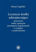 Książka : Lecznicze ... - Maciej Tygielski