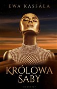 Polska książka : Królowa Sa... - Ewa Kassala