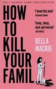 How to Kil... - Bella Mackie -  Polnische Buchandlung 