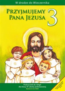 Bild von Przyjmujemy Pana Jezusa 3 Religia Podręcznik szkoła podstawowa