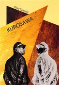 Kurosawa - Piotr Sawicki - Ksiegarnia w niemczech