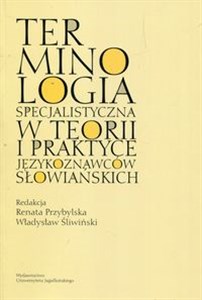 Bild von Terminologia specjalistyczna w teorii i praktyce językoznawców słowiańskich