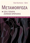 Książka : Metamorfoz... - Ewa Klepacka-Gryz