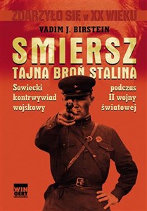 Bild von Smiersz Tajna broń Stalina Sowiecki kontrwywiad wojskowy podczas II wojny światowej