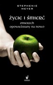 Życie i śm... - Stephenie Meyer -  fremdsprachige bücher polnisch 