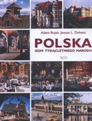 Polska Dom... - Adam Bujak, Janusz L. Dobesz -  Książka z wysyłką do Niemiec 