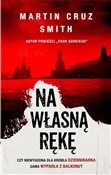 Polska książka : Na własną ... - Martin Cruz Smith