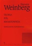 Polska książka : Teoria pól... - Steven Weinberg