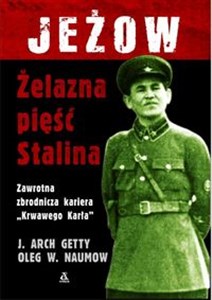 Bild von Jeżow żelazna pięść Stalina Zawrotna zbrodnicza kariera "Krwawego Karła"