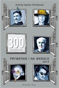 Książka : 300 uczony... - Andrzej Kajetan Wróblewski