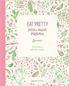 Eat Pretty... - Jolene Hart -  fremdsprachige bücher polnisch 