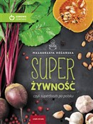 Super Żywn... - Małgorzata Różańska -  fremdsprachige bücher polnisch 