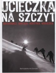Bild von Ucieczka na szczyt Rutkiewicz, Wielicki, Kurtyka, Kukuczka