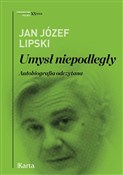 Książka : Umysł niep... - Jan Józef Lipski