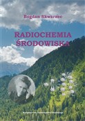 Radiochemi... - Bogdan Skwarzec -  Polnische Buchandlung 